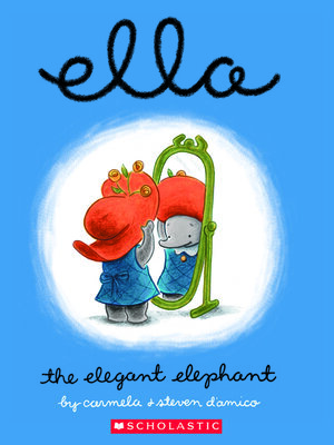 cover image of Ella the Elegant Elephant
